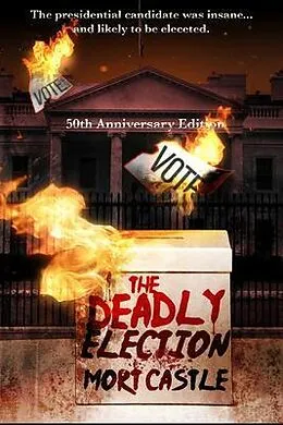 E-Book (epub) The Deadly Election von Mort Castle