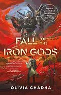 E-Book (epub) Fall of the Iron Gods von Olivia Chadha