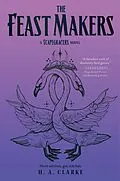 E-Book (epub) The Feast Makers von H. A. Clarke