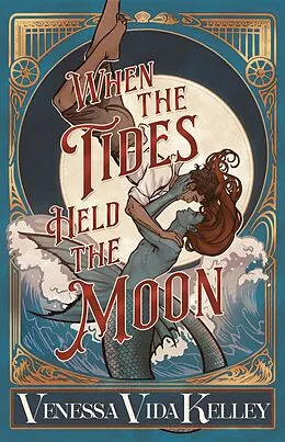 E-Book (epub) When the Tides Held the Moon von Venessa Vida Kelley
