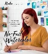 Kartonierter Einband No-Fail Watercolor von Mako