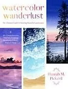 Kartonierter Einband Watercolor Wanderlust von Hannah M Pickerill