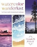 Couverture cartonnée Watercolor Wanderlust de Hannah M Pickerill