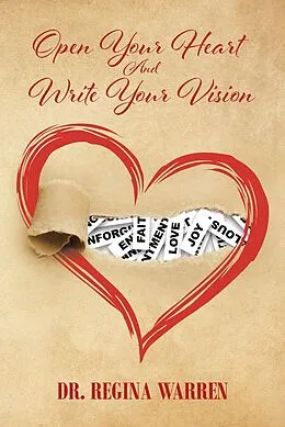 E-Book (epub) Open Your Heart And Write Your Vision von Regina Warren
