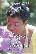 E-Book (epub) Purpose vs. Promise von Nicole C. Marshall
