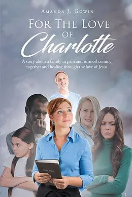 E-Book (epub) For The Love of Charlotte von Amanda J Gowin
