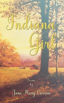E-Book (epub) Indiana Girl von Jane Mary Curran