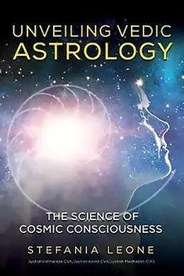 E-Book (epub) Unveiling Vedic Astrology von Stefania Leone