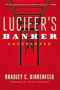 E-Book (epub) Lucifer's Banker Uncensored von Bradley C. Birkenfeld