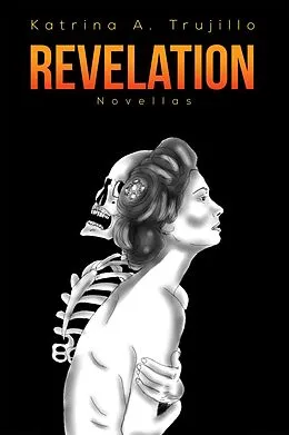 E-Book (epub) Revelation von Katrina A. Trujillo