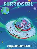 E-Book (epub) Porridger1 von Caroline Hartmann