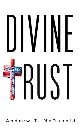 E-Book (epub) Divine Trust von Andrew T. McDonald