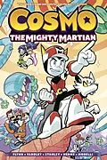 E-Book (pdf) Cosmo: The Mighty Martian von Ian Flynn