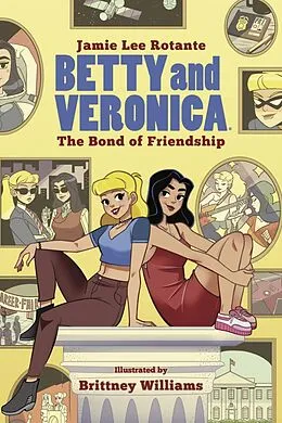 E-Book (epub) Betty & Veronica: The Bond of Friendship von Jamie L. Rotante