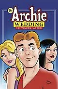 E-Book (epub) Archie Wedding: 10 Years Later von Michael Uslan