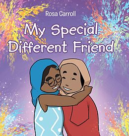 eBook (epub) My Special Different Friend de Rosa Carroll