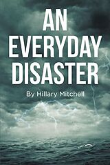 eBook (epub) An Everyday Disaster de Hillary Mitchell
