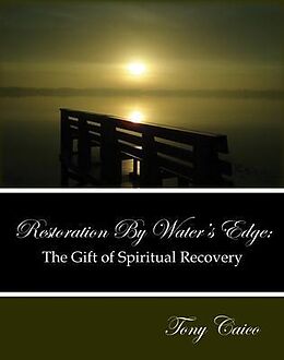 eBook (epub) Restoration by Water's Edge de Tony Caico