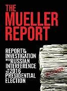 Fester Einband The Mueller Report von Robert S Mueller, DOJ et al. Special Counsel's Office