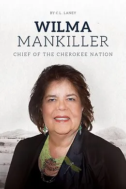 E-Book (pdf) Wilma Mankiller: Chief of the Cherokee Nation von Laney C. L. Laney