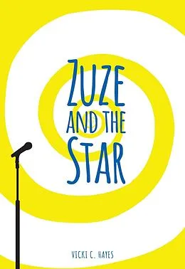 E-Book (pdf) Zuze and the Star von Vicki C. Hayes Vicki C.