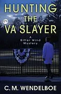 E-Book (epub) Hunting the VA Slayer von C. M. Wendelboe