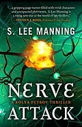 E-Book (epub) Nerve Attack (A Kolya Petrov Thriller) von S. Lee Manning