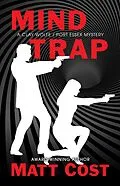 E-Book (epub) Mind Trap (A Clay Wolfe / Port Essex Mystery, #2) von Matt Cost