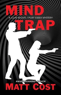E-Book (epub) Mind Trap (A Clay Wolfe / Port Essex Mystery, #2) von Matt Cost