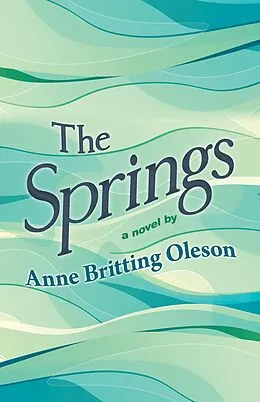 E-Book (epub) The Springs von Anne Britting Oleson