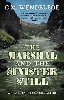 E-Book (epub) The Marshal and the Sinister Still von C. M. Wendelboe