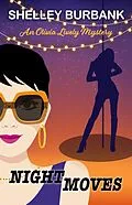 E-Book (epub) Night Moves (An Olivia Lively Mystery, #2) von Shelley Burbank