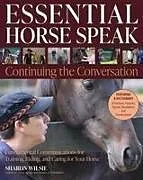 Kartonierter Einband Essential Horse Speak von Sharon Wilsie