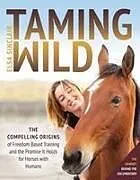 Kartonierter Einband Taming Wild von Elsa Sinclair