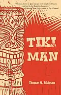 E-Book (epub) Tiki Man von Thomas M Atkinson