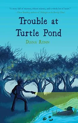 E-Book (epub) Trouble at Turtle Pond von Diana Renn