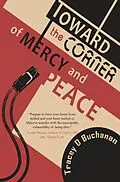 E-Book (epub) Toward the Corner of Mercy and Peace von Tracey Buchanan