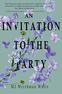 E-Book (epub) An Invitation to the Party von Mj Werthman White