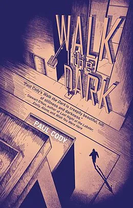 E-Book (epub) Walk the Dark von Paul Cody