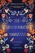 Couverture cartonnée The Miniaturist's Assistant de Katherine Scott Crawford