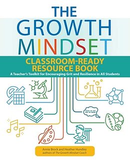 Couverture cartonnée The Growth Mindset Classroom-Ready Resource Book de Annie Brock, Heather Hundley