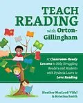E-Book (epub) Teach Reading with Orton-Gillingham von Kristina Smith, Heather MacLeod-Vidal