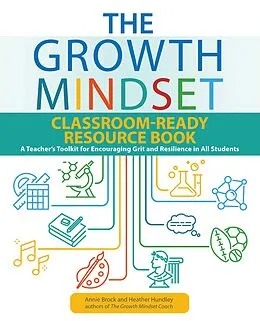 E-Book (epub) Growth Mindset Classroom-Ready Resource Book von Annie Brock, Heather Hundley