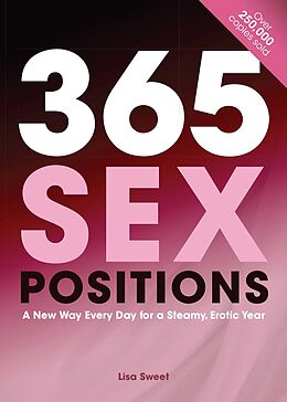 E-Book (epub) 365 Sex Positions von Lisa Sweet