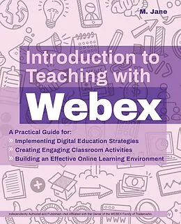 E-Book (epub) Introduction to Teaching with Webex von M. Jane