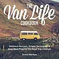 E-Book (epub) The Van Life Cookbook von Susan Marque