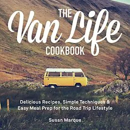 E-Book (epub) The Van Life Cookbook von Susan Marque