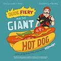 E-Book (epub) Dude Fiery and the Giant Hot Dog von Ulysses Press