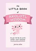 E-Book (epub) The Little Book of Axolotl Wisdom von Jessica Allen