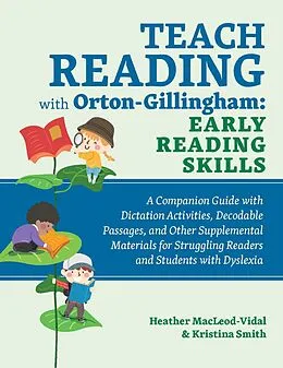 E-Book (epub) Teach Reading with Orton-Gillingham: Early Reading Skills von Kristina Smith, Heather Macleod-Vidal